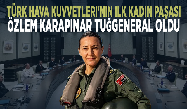 Türk Hava Kuvvetleri'nin ilk kadın paşası....  Özlem Karapınar tuğgeneral oldu