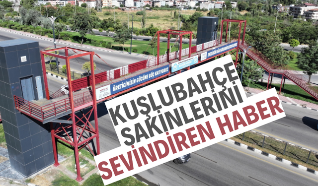 KUŞLUBAHÇE SAKİNLERİNİ SEVİNDİREN HABER