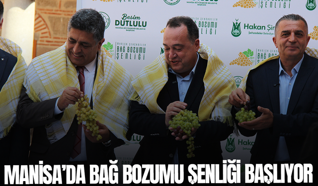 Manisa'da bağ bozumu şenliği başlıyor