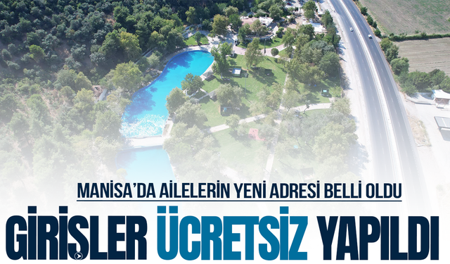 Manisa’da uzun süredir beklenen mesire alanı yeniden açıldı