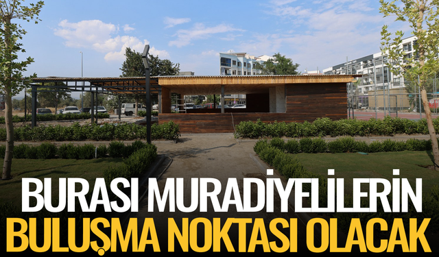 Burası Muradiyelilerin buluşma noktası olacak
