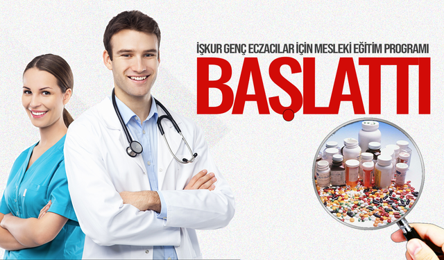 Manisa İŞKUR Genç Eczacılar İçin Mesleki Eğitim Programı Başlattı