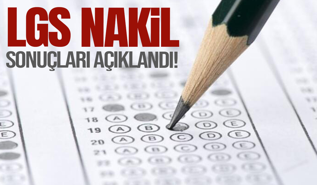 LGS Nakil Sonuçları Açıklandı!