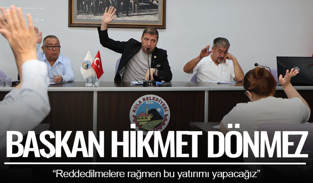 Manisa Büyükşehir Destekli Yatırıma Kula Meclisinden Red