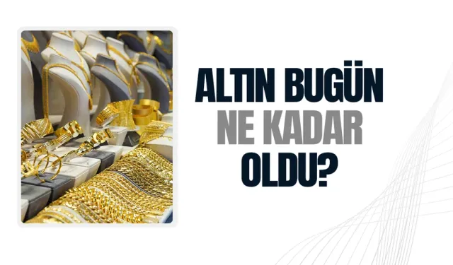 Altın fiyatları bugün ne kadar oldu? İşte 2 Eylül fiyatları...