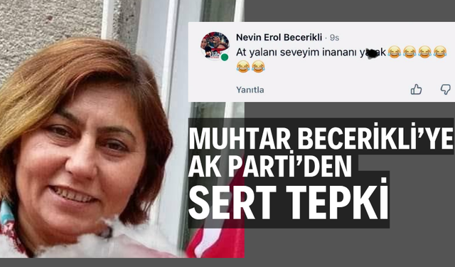 Muhtar Becerikli'ye Ak Parti’den sert tepki