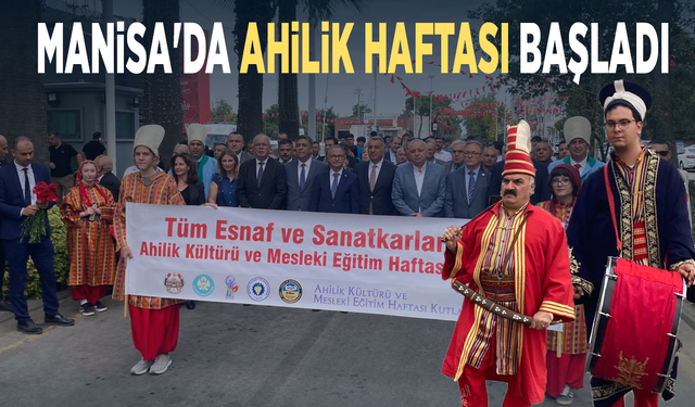 Manisa'da Ahilik Haftası başladı