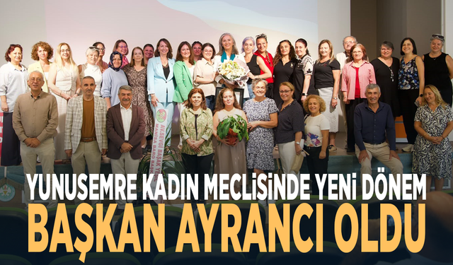 Yunusemre Kadın Meclisinde yeni dönem... Başkan Ayrancı oldu