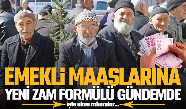 Emekli Maaşlarına Yeni Zam Formülü Gündemde: İşte Olası Rakamlar...