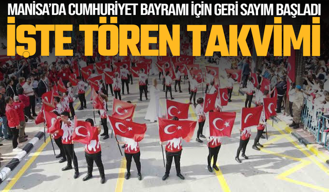 Manisa’da Cumhuriyet Bayramı İçin Geri Sayım: İşte Tören Takvimi