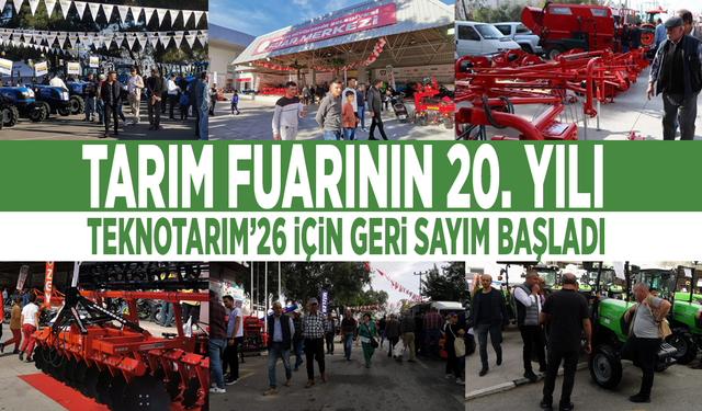 Tarım Fuarının 20. Yılı... TEKNOTARIM’26 İçin Geri Sayım Başladı