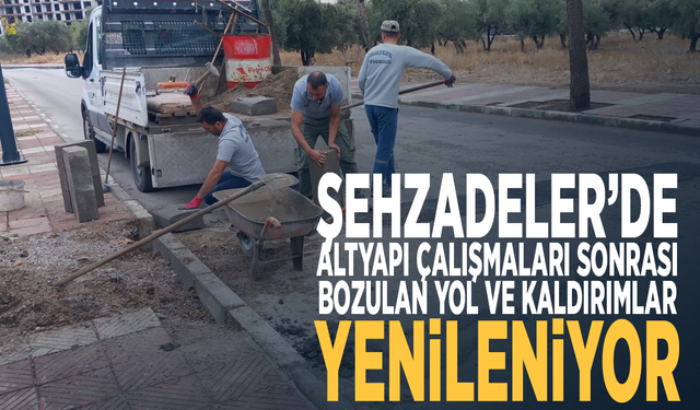 Şehzadeler’de altyapı çalışmaları sonrası bozulan yol ve kaldırımlar yenileniyor