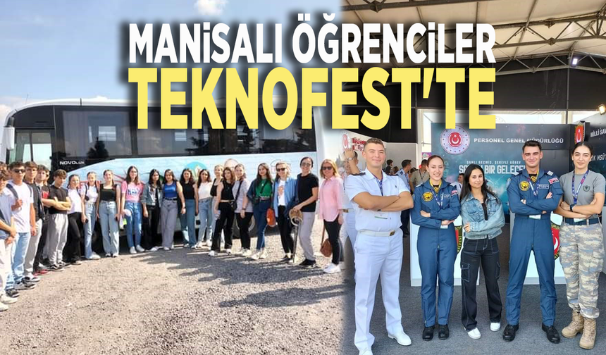 Manisalı öğrenciler Teknofest'te