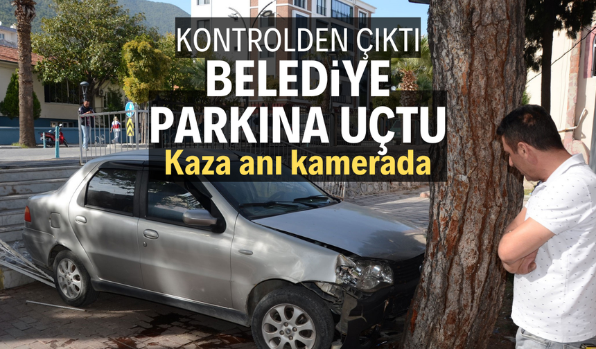 Kontrolden çıkan araç belediye parkına uçtu