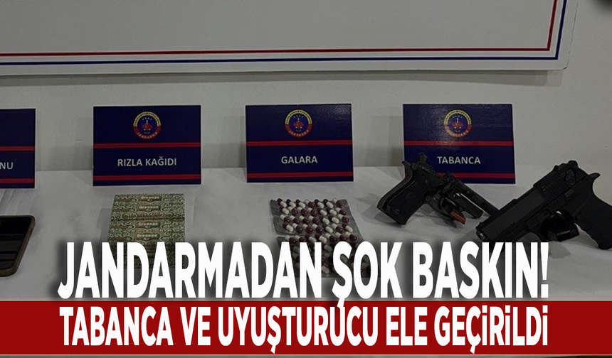 Jandarmadan şok baskın! Tabanca ve uyuşturucu ele geçirildi