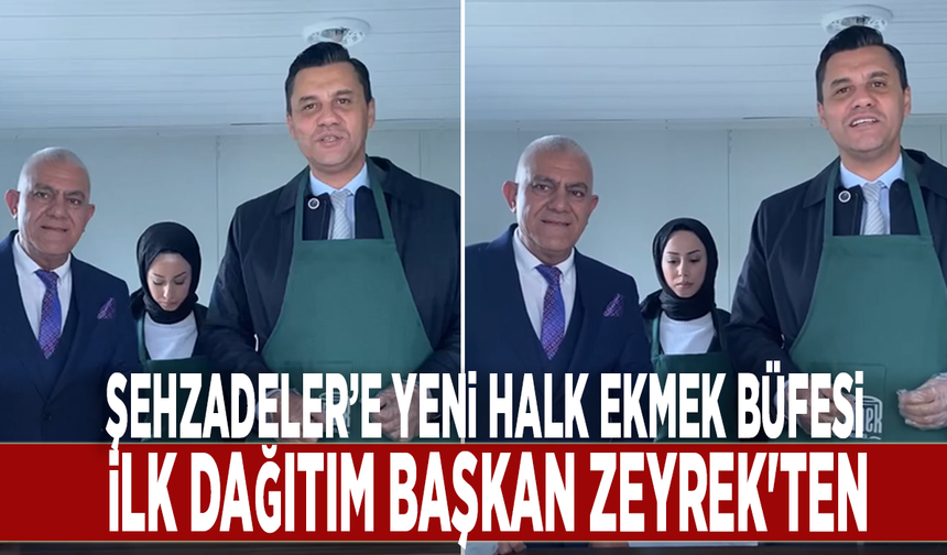 Şehzadeler’e yeni Halk Ekmek büfesi: İlk dağıtım Başkan Zeyrek'ten