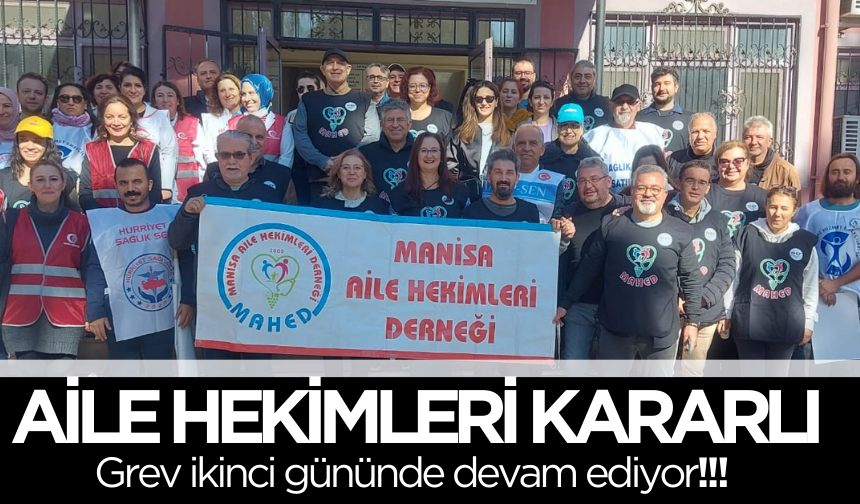 Manisa'da aile hekimleri greve devam ediyor