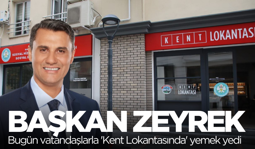 Başkan Zeyrek bugğn Kent Lokantasında vatandaşlarla yemek yedi