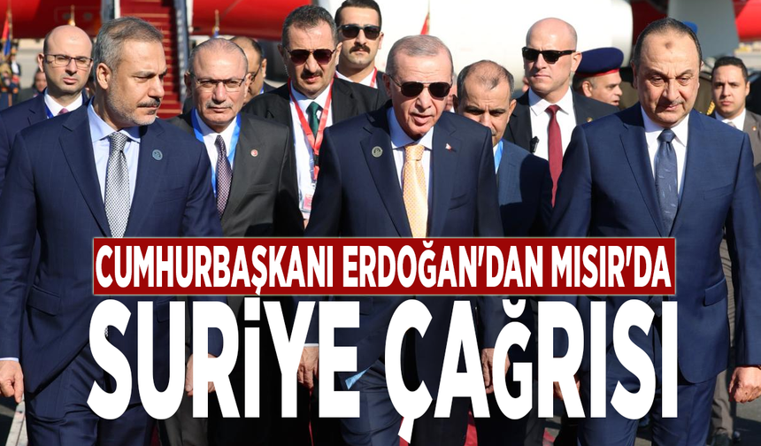 Cumhurbaşkanı Erdoğan'dan Mısır'da Suriye çağrısı