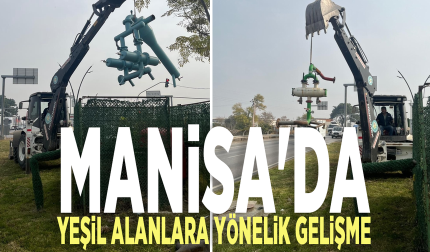 Manisa'da yeşil alanlara yönelik gelişme