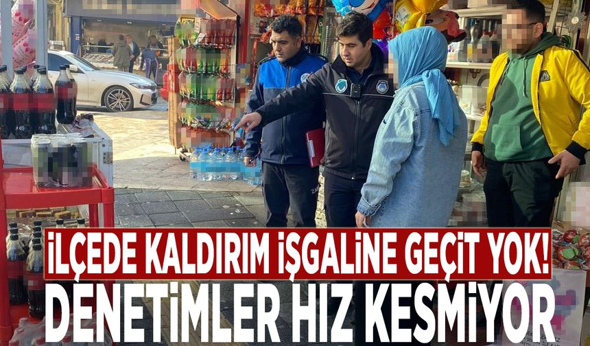 İlçede kaldırım işgaline geçit yok! Denetimler hız kesmiyor