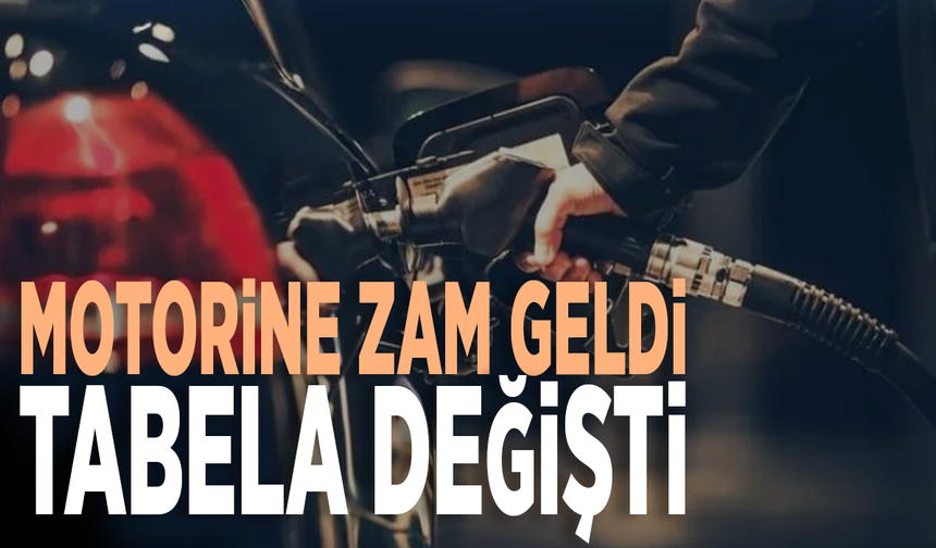 Motorine zam geldi, tabela değişti