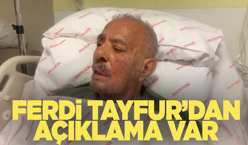 Ferdi Tayfur'dan açıklama var!