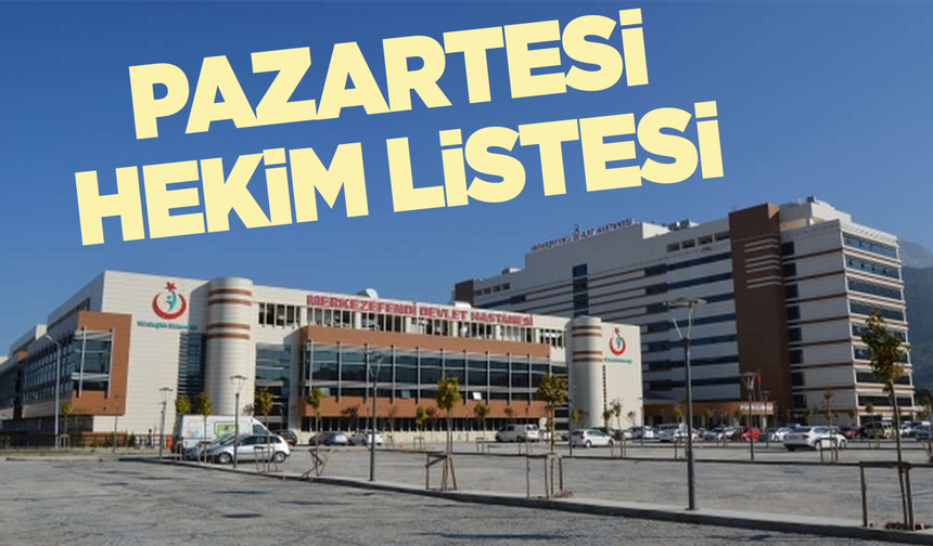 Manisa'da 23 Kasım Pazartesi hangi doktorlar göre yapacak?