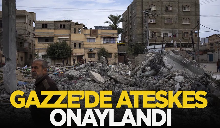 Gazze'de ateşkes onaylandı