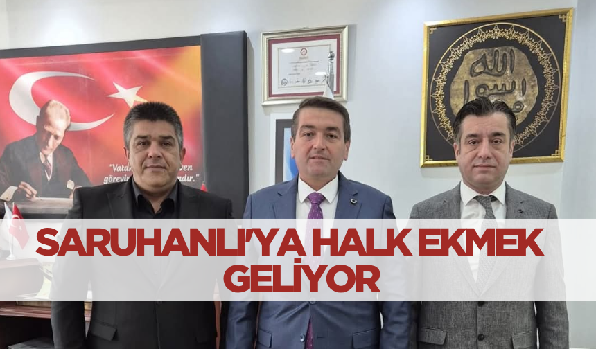 Saruhanlı'ya Halk Ekmek Büfesi Açılacak