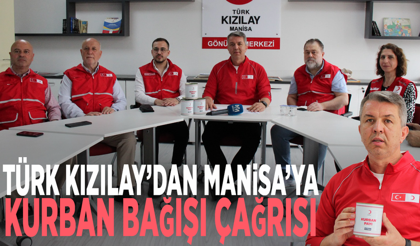 Türk Kızılay’dan Manisa’ya kurban bağışı çağrısı
