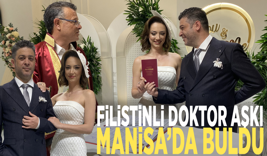 Filistinli Doktor aşkı Manisa’da buldu