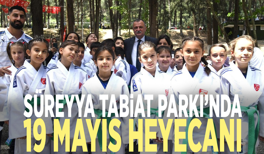 Süreyya Tabiat Parkı’nda 19 Mayıs heyecanı