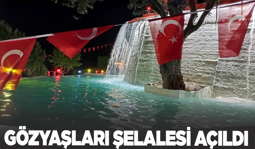 Soma'nın Gözyaşları Şelalesi açıldı