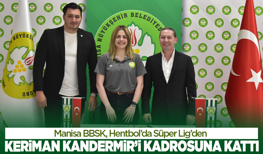 Manisa BBSK, Hentbol’da Süper Lig’den Keriman Kandemir’i Kadrosuna Kattı