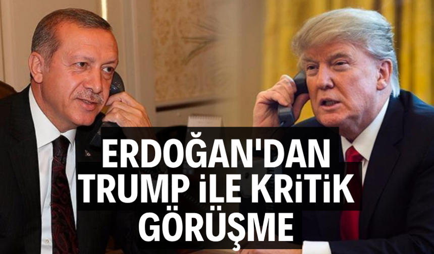 Cumhurbaşkanı Erdoğan'dan Trump ile kritik görüşme