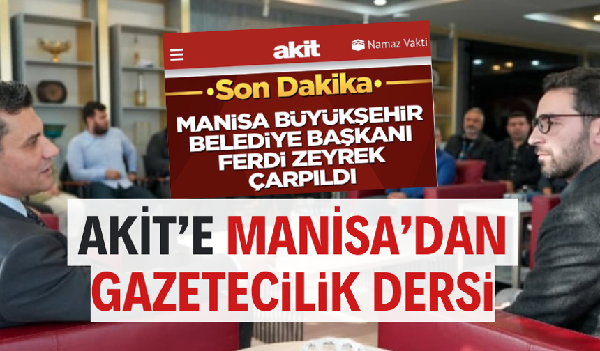 AKİT’E MANİSA’DAN GAZETECİLİK DERSİ