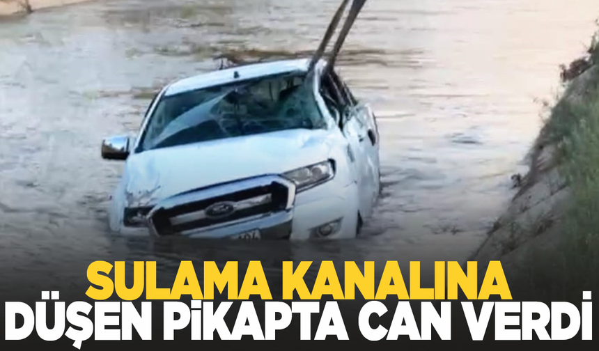 Pikap sulama kanalına uçtu: 1 ölü