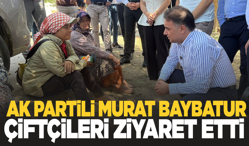 Baybatur, Alaşehir Tepeköy’de Üreticilerle Buluştu