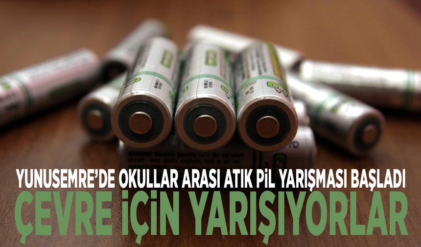 Yunusemre’de okullar arası atık pil yarışması başladı: Çevre için yarışıyorlar