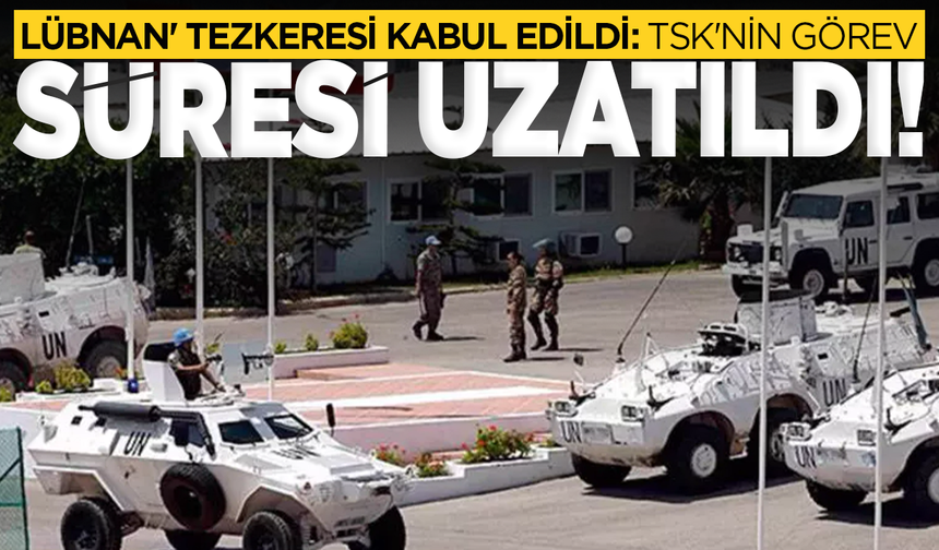 Lübnan tezkeresi Meclis'ten geçti!