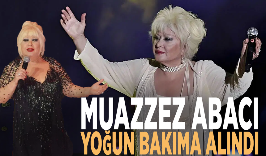 Muazzez Abacı yoğun bakıma alındı
