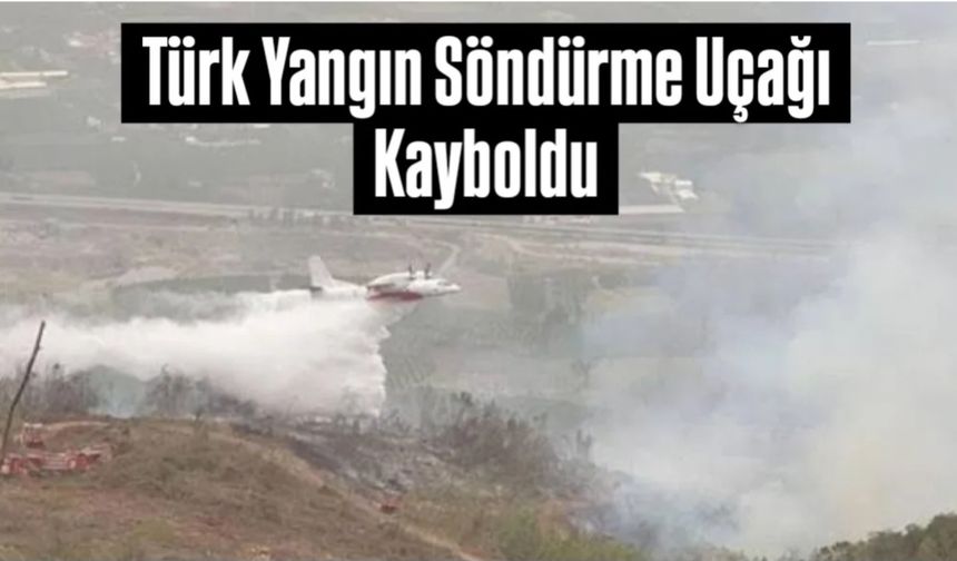 Türk Yangın Söndürme Uçağı Kayboldu: Hırvatistan Üzerinde Telsiz İrtibatı Kesildi