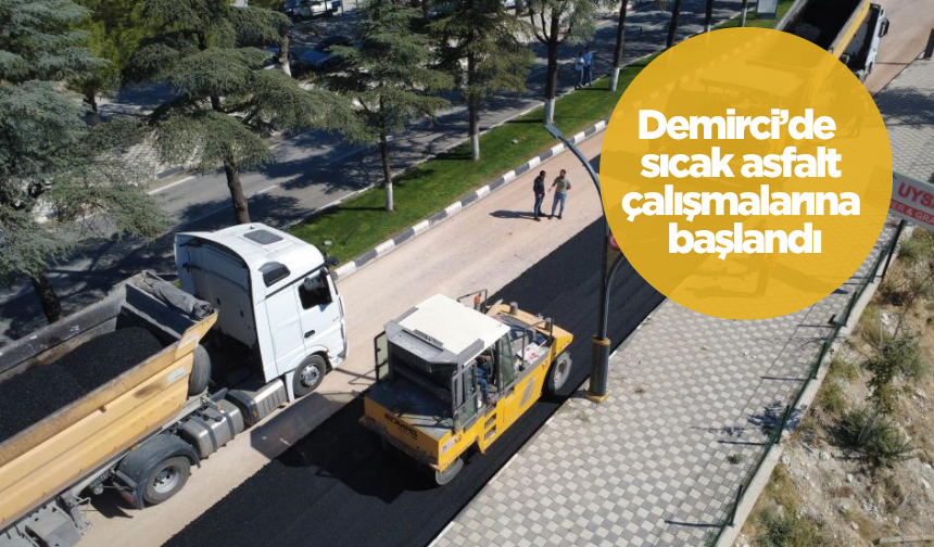 Karayolları tarafından Demirci’de sıcak asfalt çalışmalarına başlandı