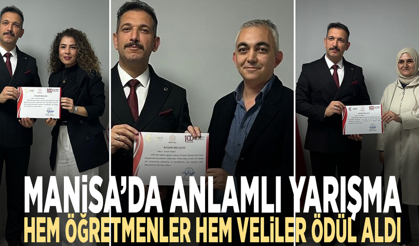 Manisa’da anlamlı yarışma: Hem öğretmenler hem veliler ödül aldı