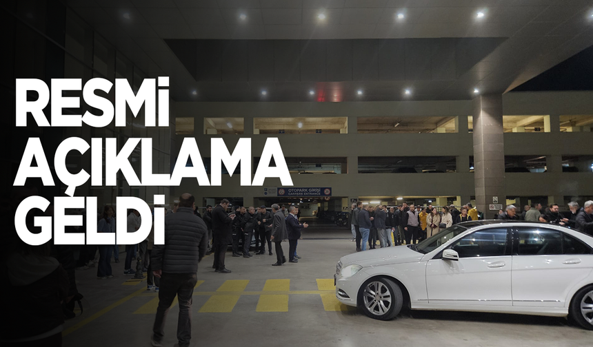Resmi açıklama geldi
