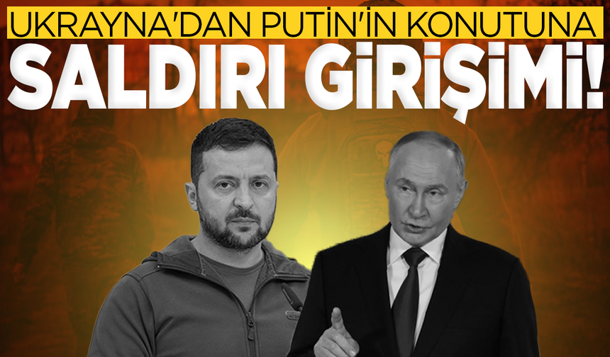 Ukrayna'dan Putin'in konutuna saldırı girişimi