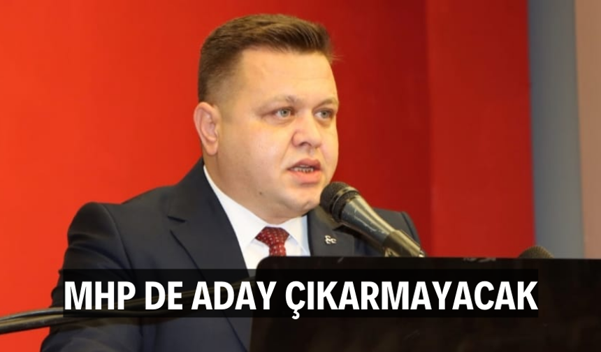 MHP DE ADAY ÇIKARMAYACAK