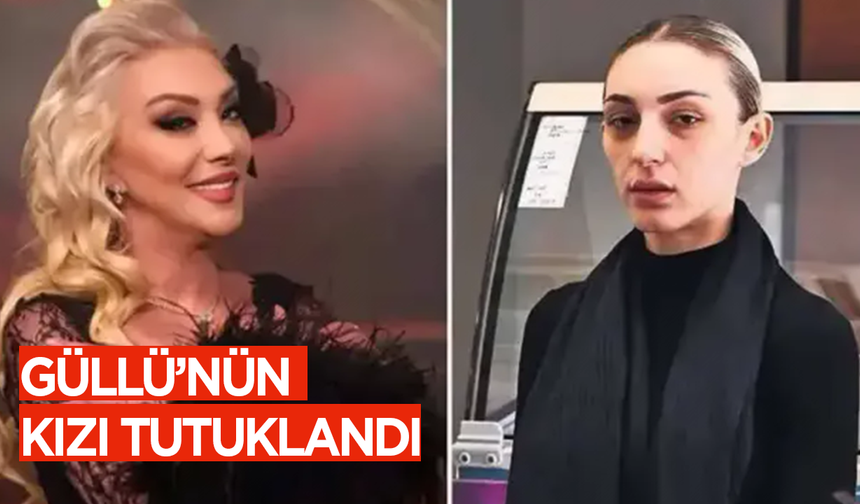 Güllü'nün kızı Tuğyan Ülkem Gülter, annesini öldürmekten tutuklandı