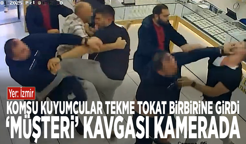 Komşu kuyumcular tekme tokat birbirine girdi: ‘Müşteri’ kavgası kamerada